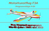 Motorkunstflug F3A Programmfolge P-09. 120 0 Startvorgang ( wird nicht beurteilt und nicht bewertet ) Sicherheitsline Wind 4.