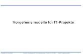 Copyright: Dr. Klaus Röber 1 Workshop: Grundlagen des IT-Projektmanagements - Version 3.0 - 01/2004Modul: Vorgehensmodelle Vorgehensmodelle für IT-Projekte.