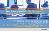 Zum Ingenieurbild: Die Wirtschaft wünscht und fördert mehr Praxisnähe Dr. Erich Zielinski, Alcatel SEL AG, Stuttgart, erich.zielinski@alcatel.de Ingenieurarbeit.