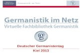 Deutscher Germanistentag Kiel 2013. Germanistik im Netz 20102 Fachportal für die deutsche Sprach- und Literaturwissenschaft.