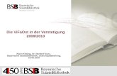 Die ViFaOst in der Verstetigung 2009/2010 Karin Kitsing, Dr. Norbert Kunz, Bayerische Staatsbibliothek, Osteuropaabteilung, 22.06.2010