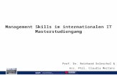Prof. Dr. Reinhard Doleschal Management Skills im internationalen IT Masterstudiengang Prof. Dr. Reinhard Doleschal & Ass. Phil. Claudia Mertens.