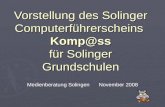 Vorstellung des Solinger Computerführerscheins Komp@ss für Solinger Grundschulen Medienberatung Solingen November 2008.
