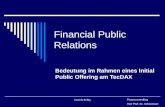 Daniela Röllig Financial Public Relations Bedeutung im Rahmen eines Initial Public Offering am TecDAX Finanzcontrolling Herr Prof. Dr. Schmeisser.