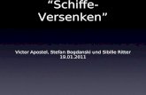 WPM Künstliche Intelligenz Projekt: Schiffe-Versenken Victor Apostel, Stefan Bogdanski und Sibille Ritter 19.01.2011