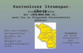 Kostenloser Stromspar-Check Standort in Köln Chorweiler Einwohner aus allen linksrheinischen Stadtbezirken Wir sind für Sie da, wenn Sie zu folgendem Personenkreis.