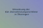 Umsetzung der EU- Dienstleistungsrichtlinie in Thüringen.