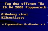 Tag der offenen Tür 20.04.2008 Poppenroth Gründung einer Bläserklasse © Poppenrother Musikanten e.V.