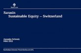 Nachhaltiges Schweizer Private Banking seit 1841. Sarasin Sustainable Equity – Switzerland Ausgabe Schweiz März 2011.