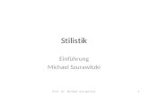 Stilistik Einführung Michael Szurawitzki Prof. Dr. Michael Szurawitzki 1