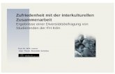 Zufriedenheit mit der interkulturellen Zusammenarbeit Ergebnisse einer Diversitätsbefragung von Studierenden der FH Köln Prof. Dr. W.R. Leenen Dipl.- Psych.
