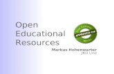 Open Educational Resources Markus Hohenwarter JKU Linz.