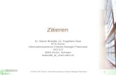 1 Zitieren Dr. Martin Brändle, Dr. Engelbert Zass ETH Zürich Informationszentrum Chemie Biologie Pharmazie HCI G 5 8093 Zürich, Schweiz braendle_at_chem.ethz.ch.