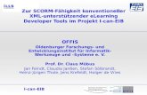 I-can-EIB Zur SCORM-Fähigkeit konventioneller XML-unterstützender eLearning Developer Tools im Projekt I-can-EIB OFFIS Oldenburger Forschungs- und Entwicklungsinstitut.