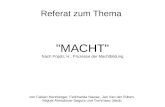 Referat zum Thema "MACHT" Nach Popitz, H.: Prozesse der Machtbildung von Fabian Herzberger, Ferkhanda Nawaz, Jan Van der Pütten, Miguel Almodovar-Segura.