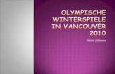 Merit Sillamets. Die XXI. Olympischen Winterspiele werden vom 12. bis 28. Februar 2010 in Vancouver, der größten Stadt der kanadischen Provinz British.
