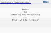 Beschreibung Abrechnungstool System zur Erfassung und Abrechnung von Privat- und BG- Patienten.