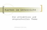 Karten im Unterricht Ein attraktives und anspruchvolles Thema Erdkundeseminar Michael Kostka.