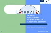 Bremer Symposion 2009 1 Virtuelles, interkulturelles Sprachenlernen im Tandem und autonom Martina Emke and Ursula Stickler.