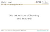 Geld- und Risikomanagement – Webinar Geld- und Risikomanagement Die Lebensversicherung des Traders!