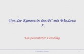 G.Meininghaus, Konstanz1 Von der Kamera in den PC mit Windows 7 Ein persönlicher Vorschlag.