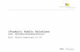 1 (Product) Public Relations inkl. Mitarbeiterkommunikation Dipl. Marketingmanager/in HF.