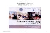 Universität Ulm Summer Science Camp 2013 05.08.2013 bis 09.08.2013 05.08. bis 09.08.2013 Uni Ulm Sommer Science Camp Jonas Bayer 1.