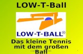 1 LOW-T-Ball Das kleine Tennis mit dem großen Ball © Reimar Bezzenberger 2005.