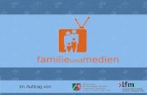 Familie und medien Im Auftrag von. im Auftrag von Dr. Claus Eppe Mechthild Appelhoff Rainer Smits Fortbildungsinitiative f¼r die Familienhilfe