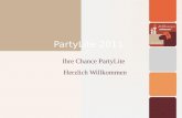 PartyLite 2011 Ihre Chance PartyLite Herzlich Willkommen.