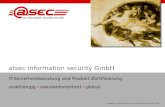 Company presentation © atsec information security, 2009 atsec information security GmbH IT-Sicherheitsberatung und Produkt-Zertifizierung unabhängig standardorientiert.