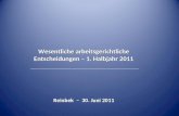Wesentliche arbeitsgerichtliche Entscheidungen – 1. Halbjahr 2011 Reinbek – 30. Juni 2011