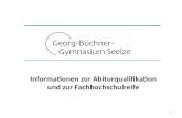 1 Informationen zur Abiturqualifikation und zur Fachhochschulreife.
