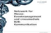 Netzwerk für Messe- Eventmanagement und crossmediale B2B- Kommunikation.