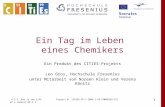 4.3.2. Day in the Life of a chemist-DE-3.1. Project N. 129193-CP-1-2006-1-DE–COMENIUS–C21 1 Ein Tag im Leben eines Chemikers Ein Produkt des CITIES-Projekts.
