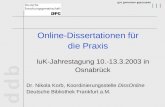 Online-Dissertationen für die Praxis IuK-Jahrestagung 10.-13.3.2003 in Osnabrück Dr. Nikola Korb, Koordinierungsstelle DissOnline Deutsche Bibliothek Frankfurt.