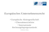 Friedemann Götting Europäisches Unternehmensrecht Europäische Aktiengesellschaft Übernahmerichtlinie Internationale Rechnungslegungsstandards.