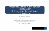 Automatisches Generieren komplexer Intrusion-Detection-Signaturen Tillmann Werner Cyber Defence – Schutzlos in einer vernetzten Welt? AFCEA-Informationsveranstaltung.