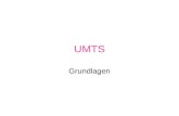 UMTS Grundlagen. Universal Mobile Telecommunication System (UMTS) Soll ein Weltweit einheitlicher Standard sein, der auf dem Prinzip der Paketvermittlung.
