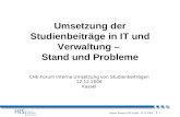 1 Rainer Paulsen HIS GmbH 12.12.2006 Umsetzung der Studienbeiträge in IT und Verwaltung – Stand und Probleme CHE-Forum Interne Umsetzung von Studienbeiträgen.