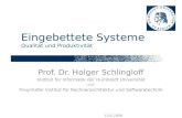 13.6.2009 Eingebettete Systeme Qualität und Produktivität Prof. Dr. Holger Schlingloff Institut für Informatik der Humboldt Universität und Fraunhofer.