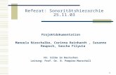 1 Referat: Sonoritätshierarchie 25.11.03 Projektdokumentation Manuela Nieschalke, Corinna Reinhardt, Susanne Reupsch, Sascha Filyuta HS: Silbe im Deutschen