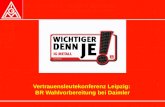 Vertrauensleutekonferenz Leipzig: BR Wahlvorbereitung bei Daimler.