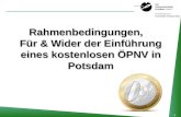 1 Rahmenbedingungen, Für & Wider der Einführung eines kostenlosen ÖPNV in Potsdam.