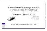 1 Historische Fahrzeuge aus der europäischen Perspektive Bremen Classic 2013.