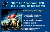 68HC12: Standard-MCU mit Fuzzy-Befehlssatz © INFORM 1990-1996Slide 1 Produkseminar © Constantin von Altrock INFORM GmbH Aachen Pascalstraße 23 D-52076.