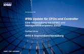 IFRS Update für CFOs und Controller Eine Veranstaltung von KPMG und Managementkompetenz Zürich 23. November 2007 Gerhard Jenny IFRS 8 Segmentberichterstattung.