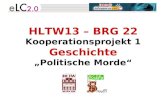 HLTW13 – BRG 22 Kooperationsprojekt 1 Geschichte Politische Morde