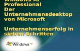 Windows XP Professional Der Unternehmensdesktop von Microsoft Unternehmenserfolg in sieben Schritten.