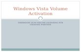 Windows Vista Volume Activation ÜBERSICHT ZUM VOLUME LICENSING FÜR CHANNEL-PARTNER.